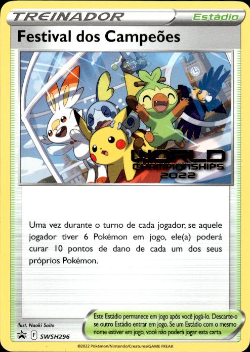 Pokemon PORTUGUESE Champions Festival SWSH296 Worlds 2022 Promo Near Mint